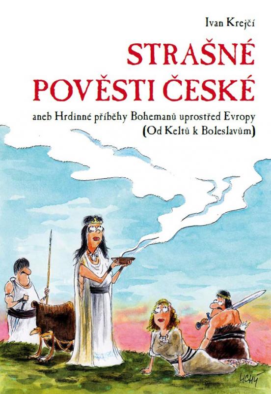 Kniha: Strašné pověsti české - Ivan Krejčí