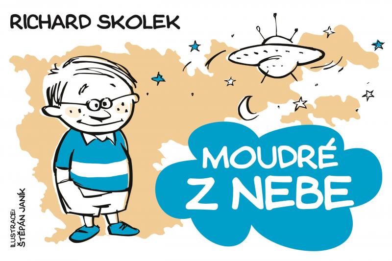 Kniha: Moudré z nebe - Richard Skolek