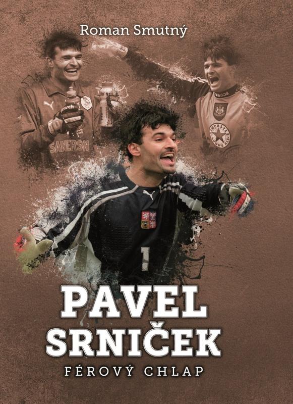 Kniha: Pavel Srniček: férový chlap - Roman Smutný