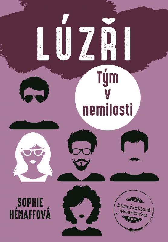 Kniha: Lúzři: Tým v nemilosti - Sophie Hénaff