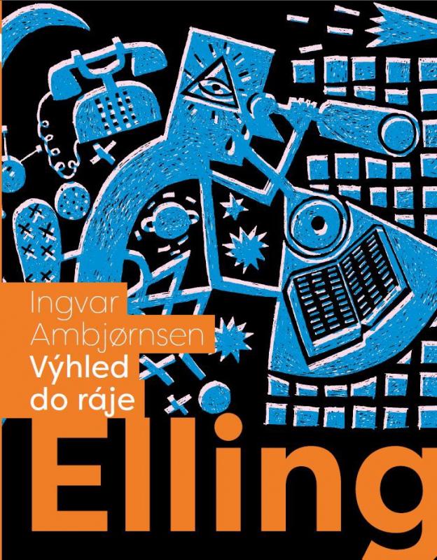 Kniha: Elling: Výhled do ráje - Ingvar Ambjornsen
