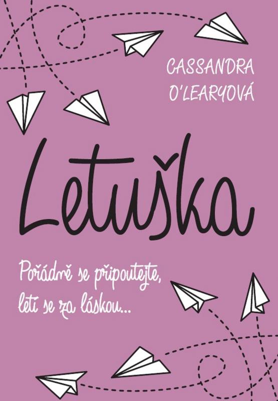 Kniha: Letuška - Cassandra O´Learyová