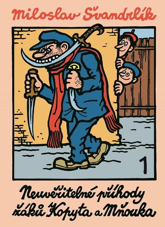 Kniha: Neuvěřitelné příhody žáků Kopyta a Mňouka 1. - Miloslav Švandrlík