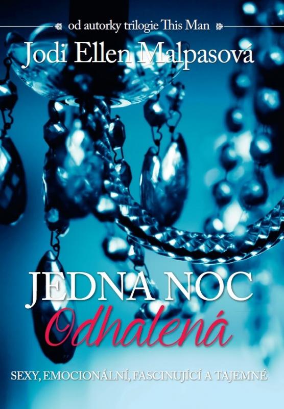 Kniha: Jedna noc 3: Odhalená - Jodi Ellen Malpasová