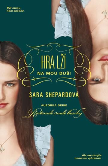 Kniha: Hra lží 5 - Na mou duši - Shepardová Sara