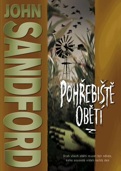 Kniha: Pohřebiště obětí - Sandford John