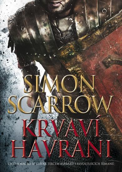 Kniha: Krvaví havrani - Scarrow Simon
