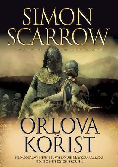 Kniha: Orlova kořist - 2.vydání - Scarrow Simon