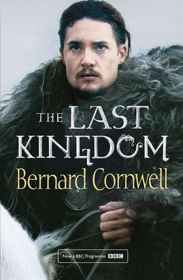 Kniha: Poslední království (seriálová obálka) - 3.vydání - Cornwell Bernard