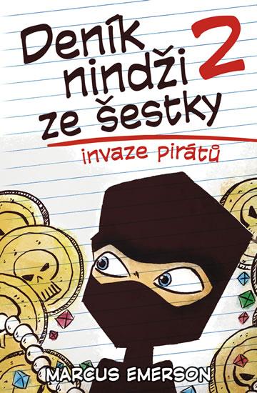 Kniha: Deník nindži ze šestky 2 - Invaze pirátů - Emerson Marcus