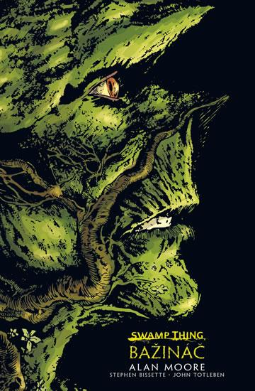 Kniha: Swamp Thing - Bažináč 1 - 2.vydání - Moore Alan