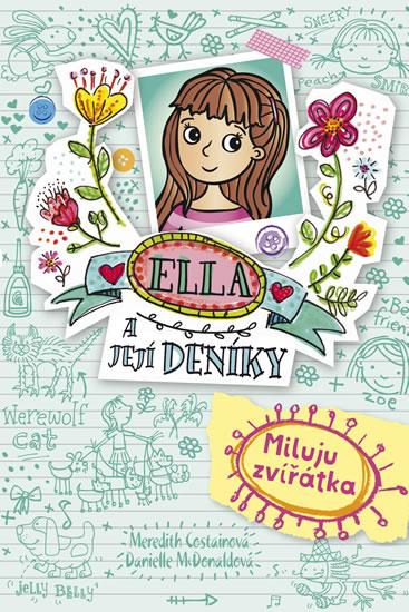 Kniha: Ella a její deníky 3 - Miluju zvířátka - Costainová Meredith