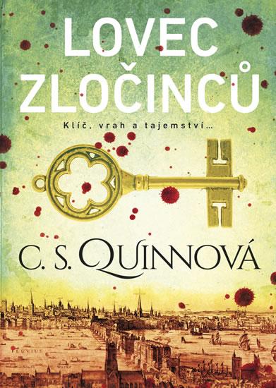 Kniha: Lovec zločinců - Quinnová C. S.