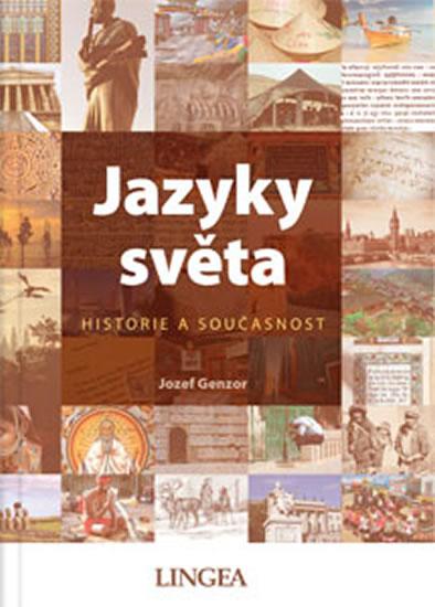 Kniha: Jazyky světa - Historie a současnost - Genzor Jozef