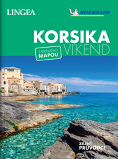 Kniha: Korsika - víkend...s rozkládací mapouautor neuvedený