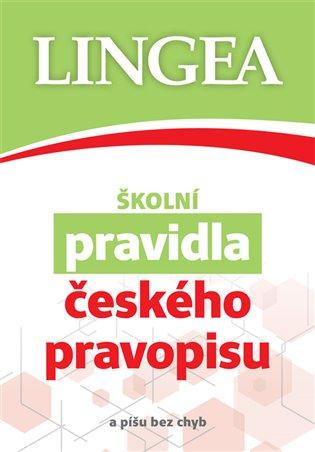 Kniha: Školní pravidla českého pravopisu - kolektiv autorů