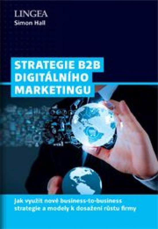 Kniha: Strategie B2B digitálního marketingu - Hall Simon