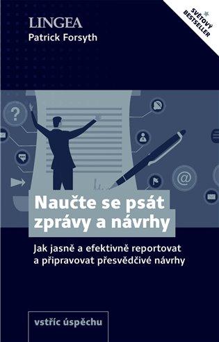 Kniha: Naučte se psát zprávy a návrhy - Forsyth, Patrick