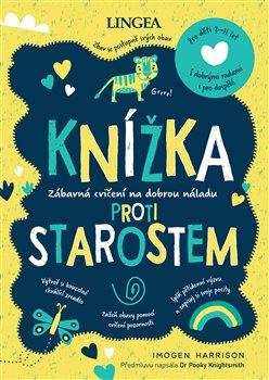 Kniha: Knížka proti starostem - Imogen Harrison