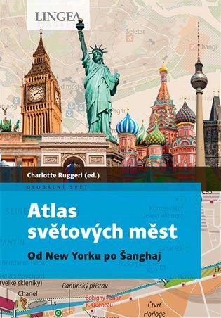 Kniha: Atlas světových měst - Ruggeri, Charlotte