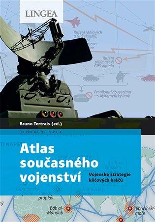 Kniha: Atlas současného vojenství - Tertrais, Bruno