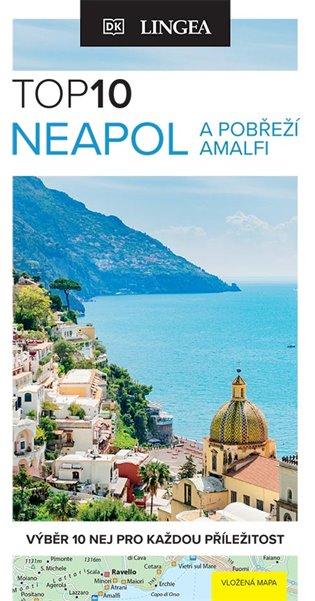 Kniha: Neapol a pobřeží Amalfi - TOP 10 - kolektiv autorů
