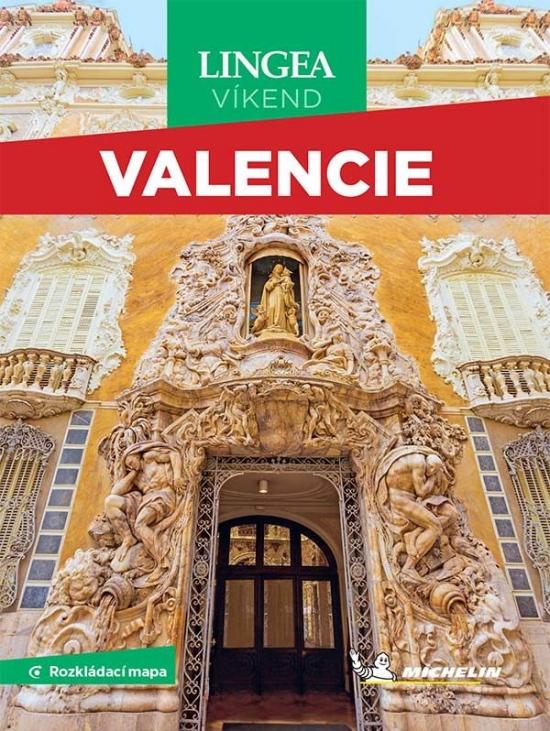 Kniha: Valencie - víkend...s rozkládací mapouautor neuvedený