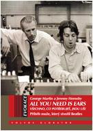 Kniha: All You Need Is Ears - Všechno, co potřebuješ, jsou uši - George Martin