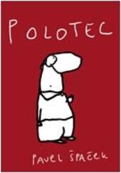 Kniha: Polotec - Pavel Špaček