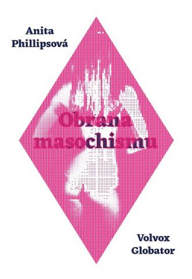 Kniha: Obrana masochismu - Anita Philipsová