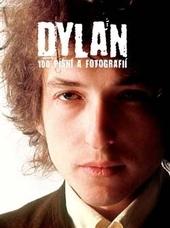 Kniha: Dylan - 100 písní a fotografií - 2.vydání - Dylan Bob