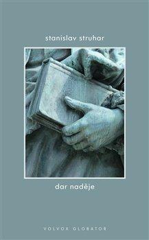 Kniha: Dar naděje - Struhar, Stanislav