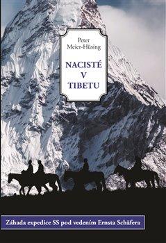 Kniha: Nacisté v Tibetu - Peter Meier-Hüsing