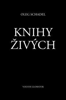 Kniha: Knihy Živých - Schadel, Oleg