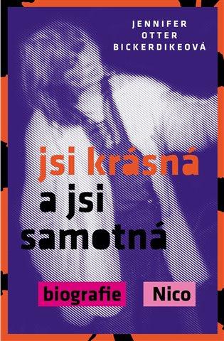 Kniha: Jsi krásná a jsi samotná - Bickerdikeová, Jennifer Otter
