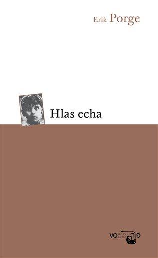 Kniha: Hlas echa - Porge , Erik