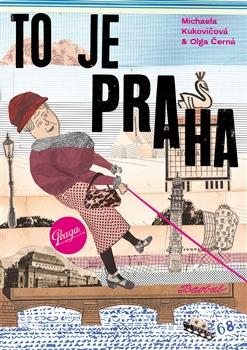 Kniha: To je Praha - Olga Černá