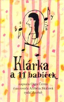 Kniha: Klárka a 11 babiček - Olga Černá