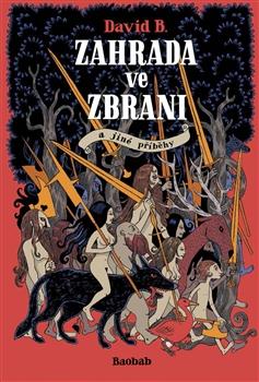 Kniha: Zahrada ve zbrani - David B.
