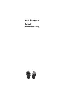 Kniha: Rukověť malého frotážisty - Anna Kocmanová