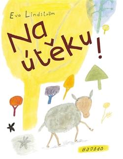 Kniha: Na útěku! - Eva Lindström