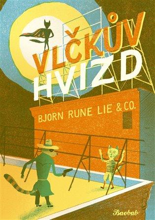 Kniha: Vlčkův hvizd - Lie, Bjorn Rune