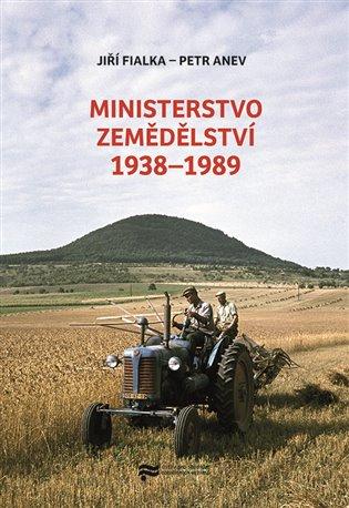 Kniha: Ministerstvo zemědělství 1938-1989autor neuvedený