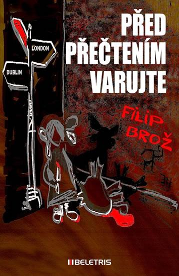 Kniha: Před přečtením varujte - Brož Filip