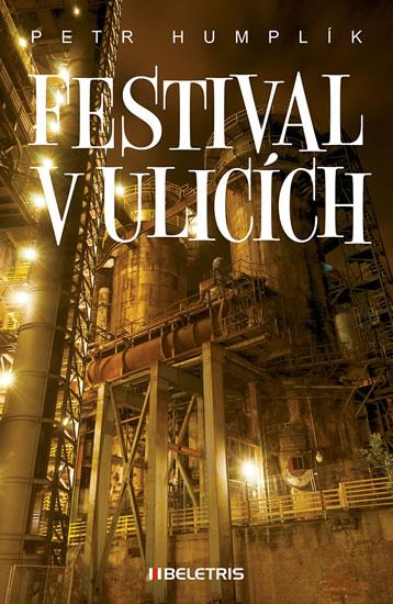 Kniha: Festival v ulicích - Humplík Petr