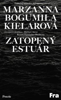 Kniha: Zatopený estuár - Kielarová, Marzanna Bogumiła