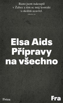 Kniha: Přípravy na všechno - Aids, Elsa