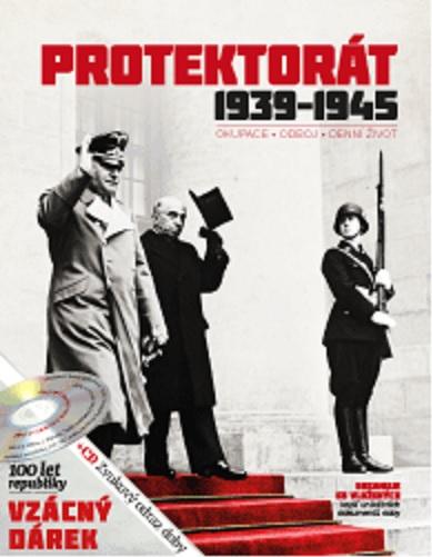 Kniha: Protektorát 1939 - 1945 + CD (2. upravené vydání)kolektív autorov