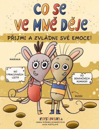 Kniha: Co se ve mně děje aneb Krysí dvojka - Janka Ryšánek Schmiedtová