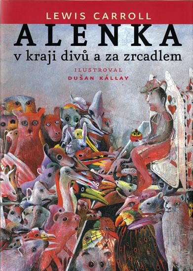 Kniha: Alenka v kraji divů a za zrcadlem - 3.vydání - Carroll Lewis